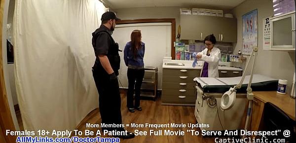  $CLOV Donna Leigh Arrested, Strip Searched, Interrogated By Doctor Tampa & Nurse Lilith Rose In "To Serve & Disrespect" At CaptiveClinic.com